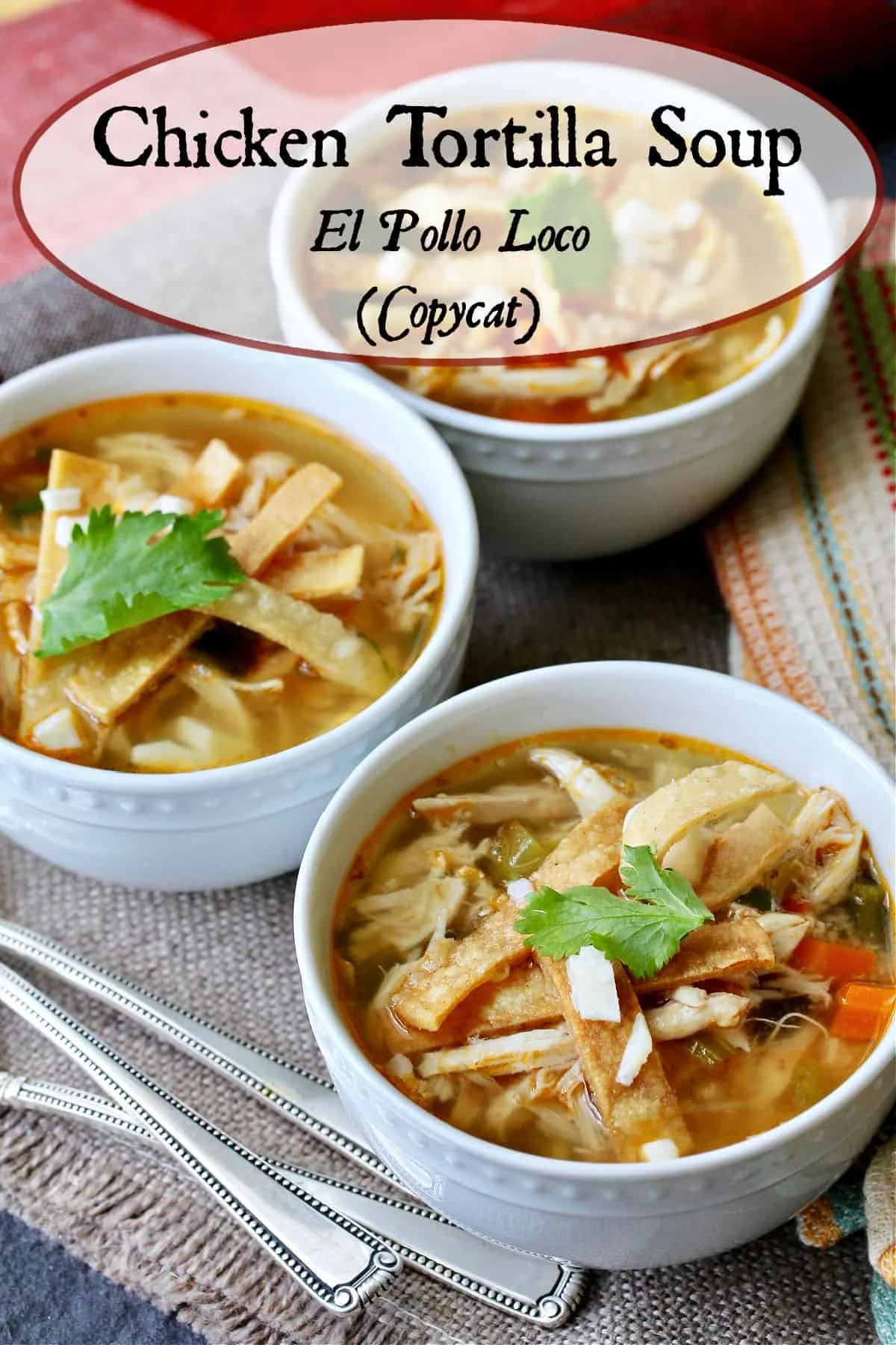 Copycat El Pollo Loco Tortilla Soup